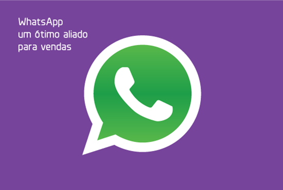 ​​WhatsApp um ótimo aliado para vendas